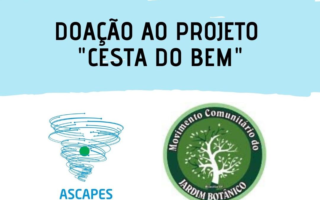 Projeto Cesta do Bem: Segundo beneficiado com doação da ASCAPES