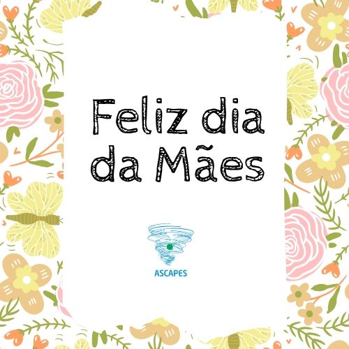 Feliz Dia das Mães!