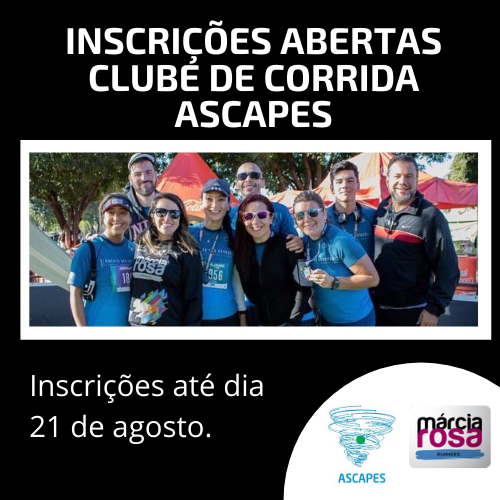 INSCRIÇÕES ABERTAS PARA O CLUBE DE CORRIDA ASCAPES