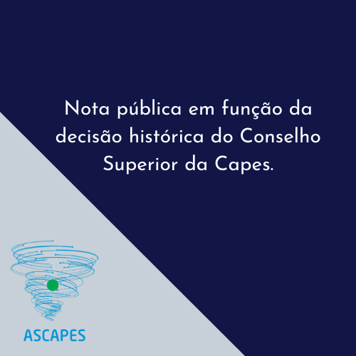 Nota pública em função da decisão histórica do Conselho Superior da Capes.